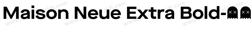 Maison Neue Extra Bold字体转换
